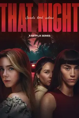 That Night aka Esa noche Season 1 2026 Hindi - Spanish Audio WEB-DL 720p - 480p - 1080p [ALL EPISODES]