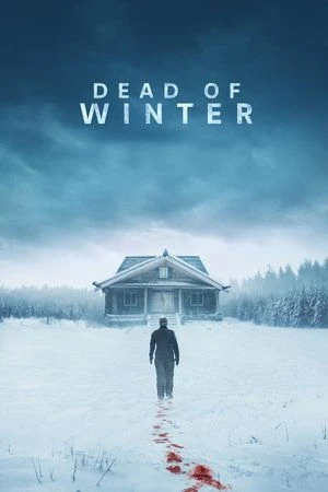 Dead of Winter 2025 Hindi Dual Audio WEB-DL 720p - 480p - 1080p - Movierulz