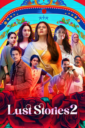 Lust Stories 2 2023 Hindi HDRip | 720p | 480p - Movierulz
